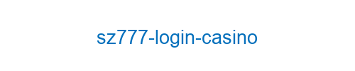SZ777 Login Casino